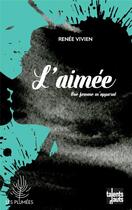 Couverture du livre « L'aimée, une femme m'apparut » de Renee Vivien aux éditions Talents Hauts