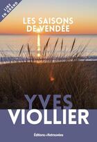 Couverture du livre « Les saisons de Vendée » de Yves Viollier aux éditions Les Editions Retrouvees