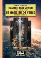 Couverture du livre « Le Magicien de Vénus (cycle de Vénus n° 5) : précédé de : Evasion sur Vénus (T4-b) » de Edgar Rice Burroughs aux éditions Prng