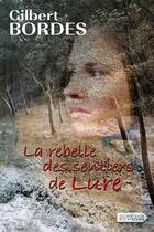 Couverture du livre « La rebelle des sentiers de Lure » de Gilbert Bordes aux éditions Vdb