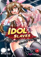 Couverture du livre « Idol slaves » de Koji Sada aux éditions Hot Manga