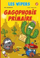 Couverture du livre « Wipers Gagophobie primaire » de Pascal Pautrot aux éditions Yil