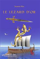 Couverture du livre « Le lézard d'or » de Suzanne Max aux éditions Editions Encre Rouge