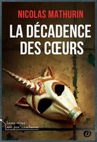 Couverture du livre « La Décadence des Coeurs » de Mathurin Nicolas aux éditions Forbidden