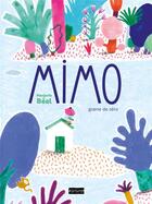 Couverture du livre « Mimo graine de zero » de Marjorie Beal aux éditions A2mimo