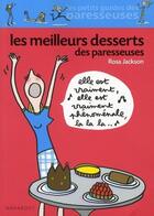 Couverture du livre « Les meilleurs desserts des paresseuses » de Rosa Jackson aux éditions Marabout