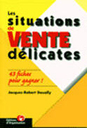 Couverture du livre « Les Situations De Vente Delicates » de Doually aux éditions Organisation