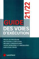 Couverture du livre « Guide des voies d'exécution (édition 2021/2022) » de  aux éditions Lexisnexis