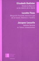 Couverture du livre « Simone de beauvoir, marguerite yourcenar, nathalie sarraute » de Badinter/Finas aux éditions Bnf Editions