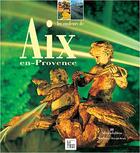 Couverture du livre « Les couleurs de Aix-en-Provence » de Christophe Duranti aux éditions Creations Du Pelican