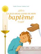 Couverture du livre « Le plus beau livre de mon baptême » de Gaelle Tertrais et Adeline Avril aux éditions Mame