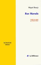 Couverture du livre « Rue marsala » de Bauca Miquel aux éditions La Difference