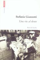 Couverture du livre « Une vie al dente » de Gianotti Stefania aux éditions Autrement