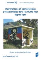 Couverture du livre « Parlement(s) : Dominations et contestations postcoloniales dans les Outremer depuis 1946 » de Sylvain Mary aux éditions Pu De Rennes