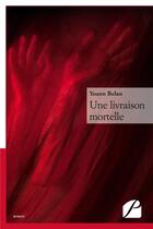 Couverture du livre « Une livraison mortelle » de Yoann Belan aux éditions Editions Du Panthéon