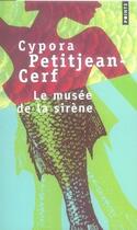 Couverture du livre « Le musée de la sirène » de Petitjean-Cerf C. aux éditions Points