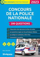 Couverture du livre « Concours de la police nationale : 200 questions ; catégories A, B et C (édition 2023) » de Marc Dalens aux éditions Studyrama