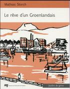 Couverture du livre « Reve d'un groenlandais » de Storch Mathias aux éditions Pu De Quebec