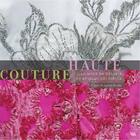 Couverture du livre « Haute couture ; la mode en détails, du XVII au XX siècle » de  aux éditions Place Des Victoires