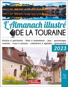 Couverture du livre « L'almanach illustré de la Touraine (édition 2023) » de  aux éditions Editions Sutton