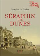 Couverture du livre « Seraphin des dunes » de Backer Maryline aux éditions Persee