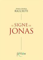 Couverture du livre « Le signe de Jonas » de Anna Maria Ricciuti aux éditions Persee