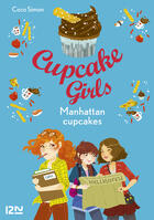 Couverture du livre « Cupcake Girls Tome 16 : Manhattan cupcakes » de Coco Simon aux éditions 12-21