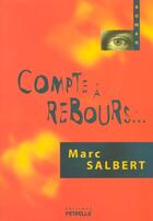 Couverture du livre « Compte a rebours » de Marc Salbert aux éditions Petrelle
