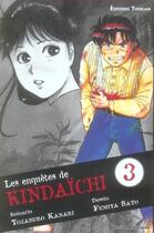 Couverture du livre « Les enquêtes de Kindaïchi Tome 3 » de Fumiya Sato et Yozaburo Kanari aux éditions Tonkam