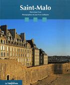 Couverture du livre « Saint-Malo » de Pierre-Jean Yvon et Jean-Yves Guillaume aux éditions Le Telegramme