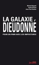 Couverture du livre « La galaxie Dieudonné » de Jean-P Gautier aux éditions Syllepse