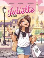 Couverture du livre « Juliette t.2 : Juliette à Paris » de Emilie Decrock et Lisette Morival et Rose-Line Brasset aux éditions Kennes Editions