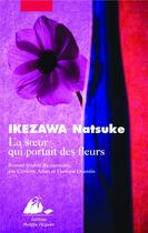 Couverture du livre « Soeur qui portait des fleurs (la) » de Natsuki Ikezawa aux éditions Picquier