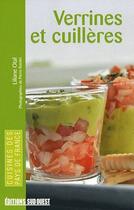 Couverture du livre « Verrines et cuillères » de Liliane Otal aux éditions Sud Ouest Editions