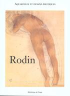 Couverture du livre « Rodin. aquarelles et dessins erotiques » de Judrin C. aux éditions Bibliotheque De L'image