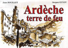Couverture du livre « Ardèche ; terre de feux » de  aux éditions Traboules