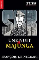 Couverture du livre « Une nuit à Majunga » de Francois De Negroni aux éditions Materia Scritta
