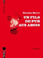 Couverture du livre « Un fils de pub aux abois » de Natalia Moret aux éditions La Derniere Goutte