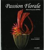 Couverture du livre « Passion florale » de Gerald Gambier et Marie-Francoise Deprez aux éditions Dg-exodif