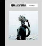 Couverture du livre « Permanent error » de Pieter Hugo aux éditions Prestel