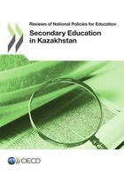 Couverture du livre « Reviews of national policies for education : secondary education in Kazakhstan » de Ocde aux éditions Oecd