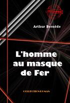 Couverture du livre « L'homme au masque de fer » de Arthur Bernede aux éditions Ink Book