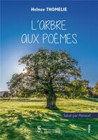 Couverture du livre « L'arbre aux poemes » de Thomelie Helnee aux éditions Sydney Laurent