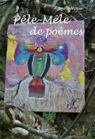 Couverture du livre « Pele-mele de poemes » de Leroux Anne aux éditions Sydney Laurent