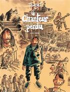 Couverture du livre « Le chanteur perdu » de Tronchet aux éditions Dupuis