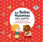 Couverture du livre « Les belles histoires des petits a lire et ecouter avant d'aller se coucher » de Zagarriga/Nille aux éditions Bayard Jeunesse