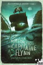 Couverture du livre « Les contes du destin t.1 : la malédiction du capitaine Flynn » de Jaclyn Osborn aux éditions Mxm Bookmark