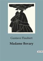 Couverture du livre « Madame Bovary » de Gustave Flaubert aux éditions Culturea