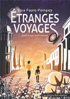 Couverture du livre « Étranges voyages » de Elsa Faure-Pompey et Amin Lebiad aux éditions Nla Creations