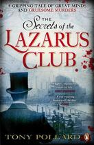 Couverture du livre « The Secrets of the Lazarus Club » de Pollard Tony aux éditions Penguin Books Ltd Digital